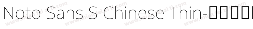 Noto Sans S Chinese Thin字体转换